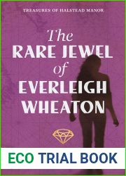 The Rare Jewel of Everleigh Wheaton (Treasures of Halstead Manor, 1)