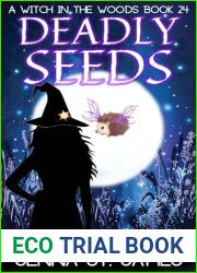 Deadly Seeds (A Witch in the Woods Book 24)