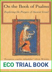 On the Book of Psalms: Exploring the Prayers of Ancient Israel