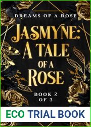 Jasmyne: A tale of a Rose