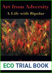 Art from Adversity: A Life with Bipolar
