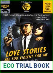 Love Stories Are Too Violent for Me: The Definitive Rerelease of the Cult Classic (Vic Valentine)