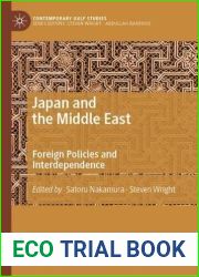 Japan and the Middle East: Foreign Policies and Interdependence (Contemporary Gulf Studies)