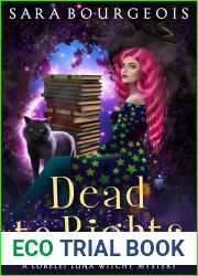 Dead to Rights (A Lorelei Luna Witchy Mystery, #2)