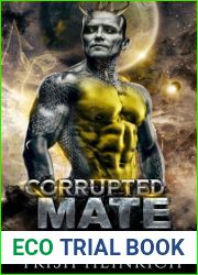 Corrupted Mate:: An Enemies to Lovers Alien Romance