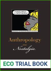 Anthropology and Nostalgia