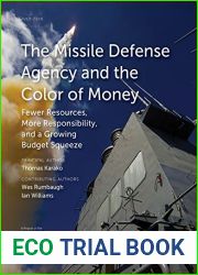 The Missile Defense Agency and the Color of Money: Fewer Resources, More Responsibility, and a Growing Budget Squeeze (CSIS Reports)