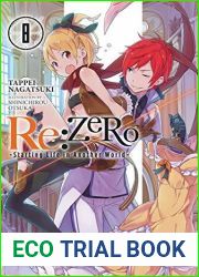 Re:ZERO -Starting Life in Another World-, Vol. 8 (Re:Zero Light Novels, #8)