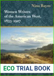 Women Writers of the American West, 1833-1927