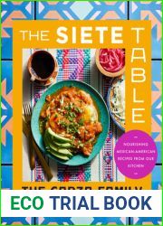 The Siete Table: Nourishing Mexican-American Recipes from Our Kitchen