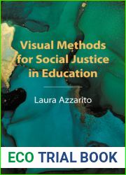 Visual Methods for Social Justice in Education