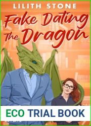 Fake Dating The Dragon: A steamy and sweet monster romance (Motham City Monsters Book 4)