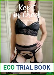 Kept in Check 3: An Erotic Male Chastity Novel