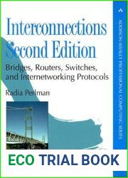 Interconnections: Bridges, Routers, Switches, and Internetworking Protocols