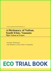 A Dictionary of Nafsan, South Efate, Vanuatu: Mpet Nafsan ni Erakor (Oceanic Linguistics Special Publications)