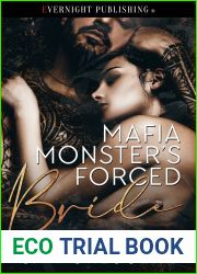Mafia Monster|s Forced Bride (Mafia Brides Book 1)