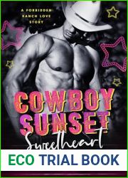 Cowboy Sunset Sweetheart: A Forbidden Ranch Love Story