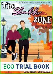 The Sloth Zone: A Sweet Romance (The Skaters of Sequoia Valley Book 2)