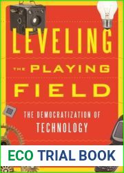 Leveling the Playing Field: The Democratization of Technology