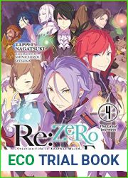 Re:ZERO -Starting Life in Another World- Ex, Vol. 4 (light novel): The Great Journeys (Re: Zero Starting Life in Another World, 4)