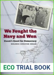 We Fought the Navy and Won: Guam|s Quest for Democracy (Latitude 20 Books) by Doloris Coulter Cogan (2008-05-31)