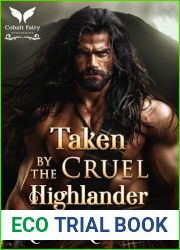Taken by the Cruel Highlander: A Scottish Medieval Historical Romance