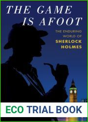 The Game Is Afoot: The Enduring World of Sherlock Holmes
