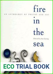 Fire in the Sea: An Anthology of Poetry and Art