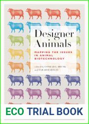Designer Animals: Mapping the Issues in Animal Biotechnology