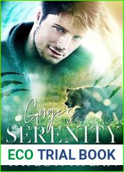 Gage|s Serenity (Honey Creek Den #5)