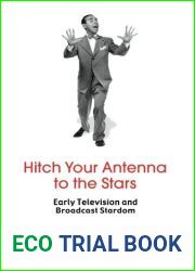 Hitch Your Antenna to the Stars: Early Television and Broadcast Stardom by Susan Murray (2005-06-03)