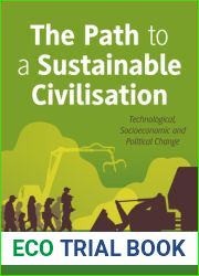 The Path to a Sustainable Civilisation: Technological, Socioeconomic and Political Change