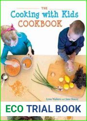The Cooking with Kids Cookbook