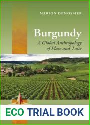 Burgundy: A Global Anthropology of Place and Taste