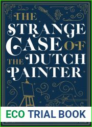 The Strange Case of the Dutch Painter
