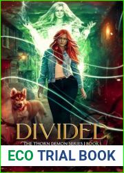 Divided: An urban fantasy mystery romance (Thorn Demon Book 1)