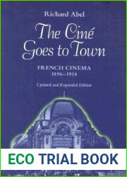 The Cine Goes to Town: French Cinema, 1896-1914