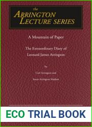 A Mountain of Paper: The Extraordinary Diary of Leonard James Arrington