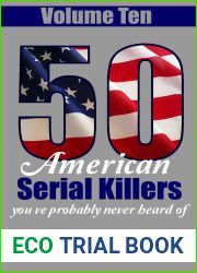 50 American Serial Killers You|ve Probably Never Heard Of Volume 10