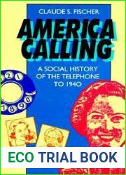 America Calling: A Social History of the Telephone to 1940