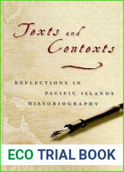 Texts and Contexts: Reflections in Pacific Islands Historiography