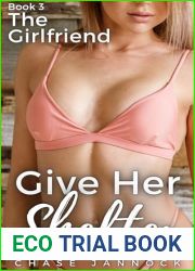 Give Her Shelter: Book 3, The Girlfriend (Give Her Shelter, A Harem Adventure)