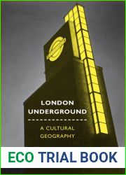 London Underground: A Cultural Geography