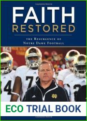 Faith Restored: The Resurgence of Notre Dame Football by Heisler, John (2013) Hardcover
