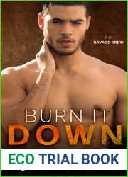 Burn it Down (The Savage Crew, #3)
