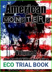 American Monsters: Volume 8: The Serial Killer Case Files