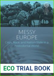 Messy Europe: Crisis, Race, and Nation-State in a Postcolonial World