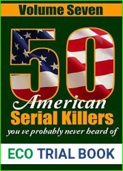 50 American Serial Killers You|ve Probably Never Heard Of: Volume 7