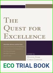 The Quest for Excellence: Liberal Arts, Sciences, and Core Texts. Selected Proceedings from the Seventeenth Annual Conference of the Association for Core Texts and Courses