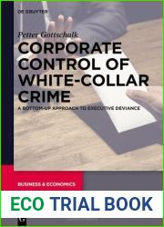 Corporate Control of White-Collar Crime: A Bottom-Up Approach to Executive Deviance